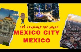 Let’s Explore Mexico City Videos | Beautiful Landscape Time Lapse of Mexico City Travel