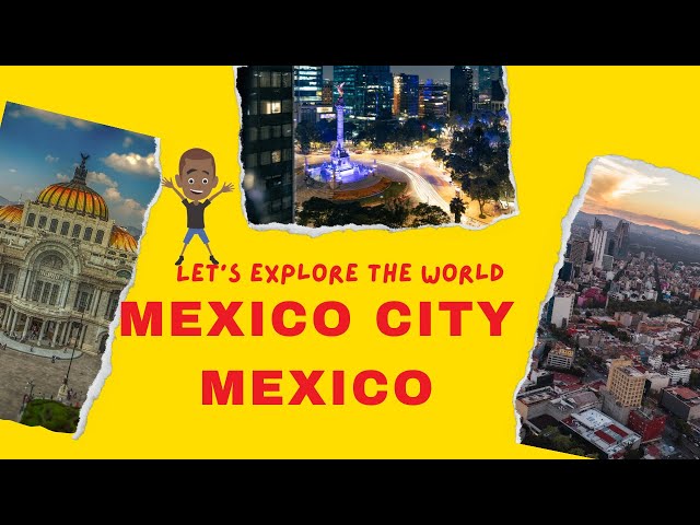 Let’s Explore Mexico City Videos | Beautiful Landscape Time Lapse of Mexico City Travel