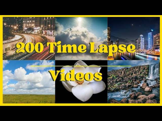 200 Time Lapse Videos 4K | Amazing Nature and Landscapes Time Lapses 1 Hour