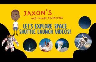 Let’s Explore Space Shuttle Launch Videos – Jaxon’s Webthings Adventures Space Shuttles Let’s Watch!