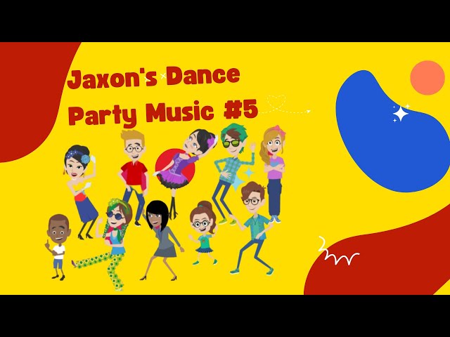 Everyone Let’s Dance! Jaxon’s Dance Music Party with Friends Dancing. Dance Video 5  (7 Minutes)