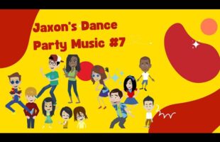 Jaxon’s Ultimate Kids Dance Party – Let’s Get Moving 7!