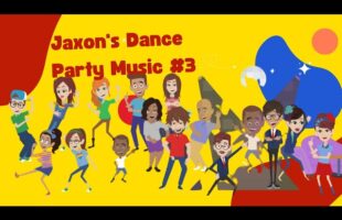 Everyone Let’s Dance! Jaxon’s Dance Music Party with Friends and Parents Dancing Video 3 (9 Minutes)